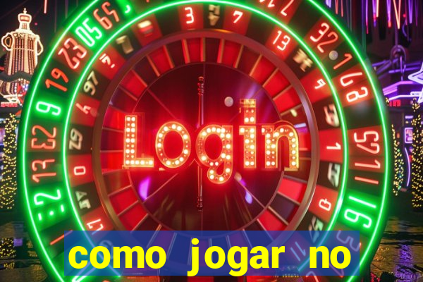 como jogar no tigre sem dinheiro