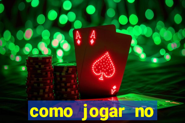 como jogar no tigre sem dinheiro