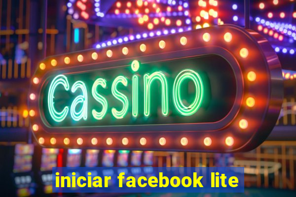 iniciar facebook lite