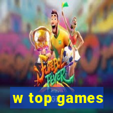 w top games