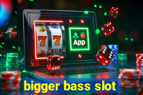 bigger bass slot