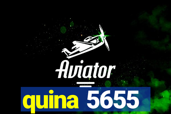 quina 5655