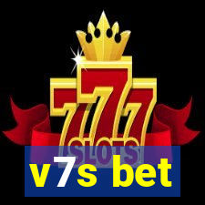 v7s bet