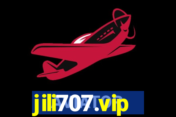 jili707.vip