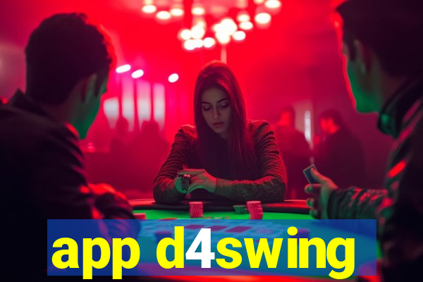 app d4swing