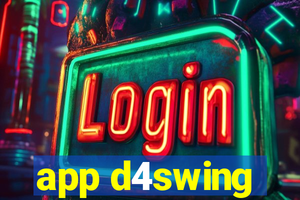 app d4swing