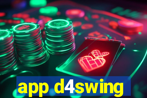 app d4swing