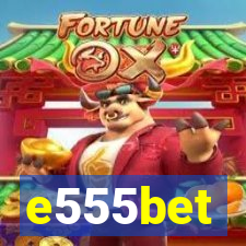 e555bet