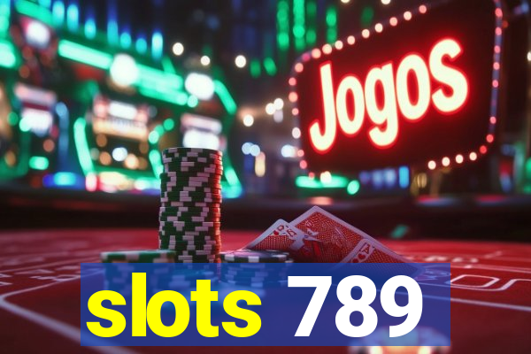 slots 789