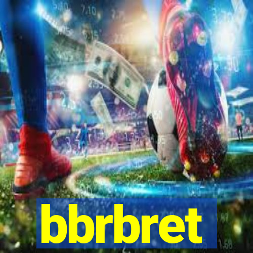 bbrbret