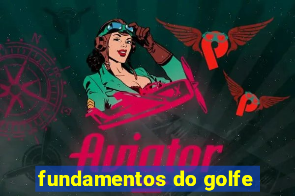 fundamentos do golfe