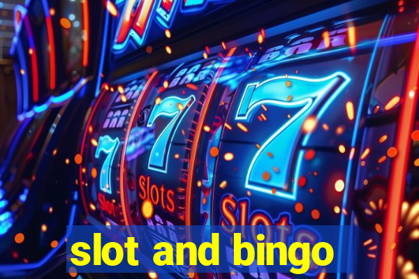 slot and bingo