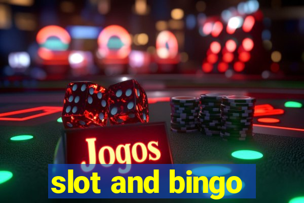 slot and bingo