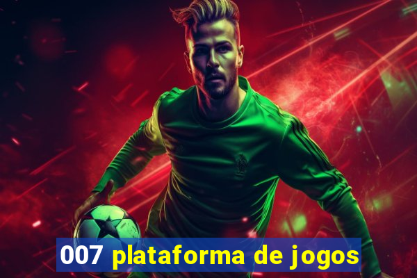 007 plataforma de jogos