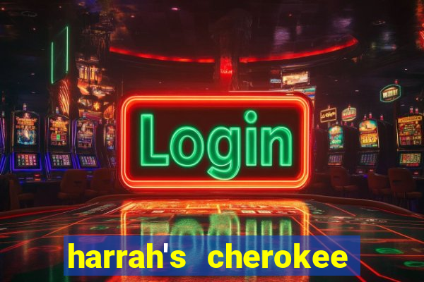 harrah's cherokee casino resort