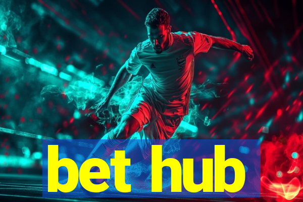 bet hub