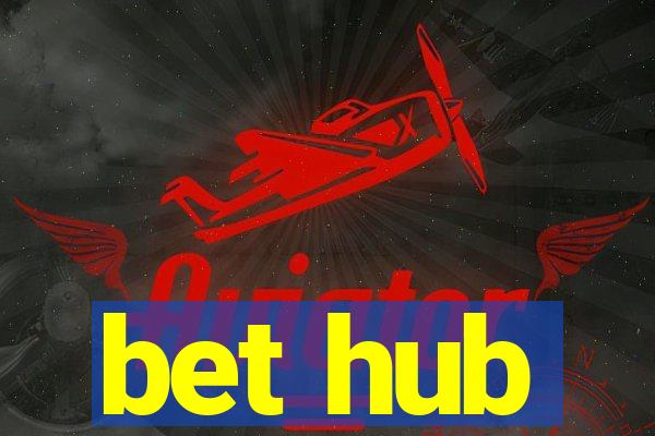 bet hub