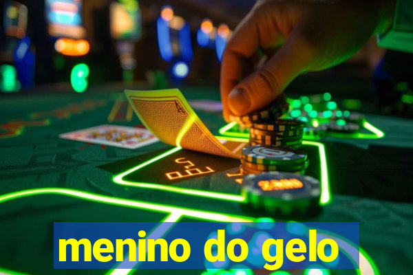 menino do gelo