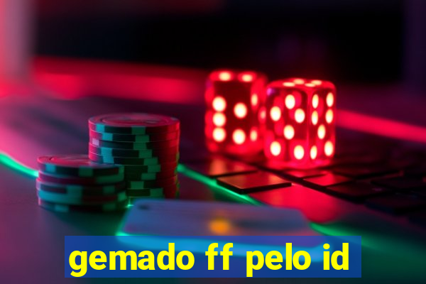 gemado ff pelo id