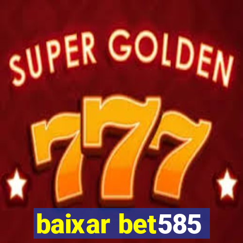 baixar bet585