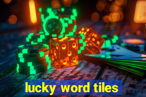 lucky word tiles