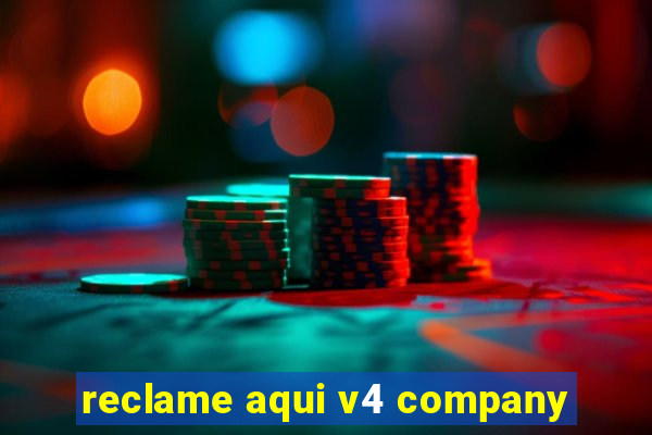 reclame aqui v4 company