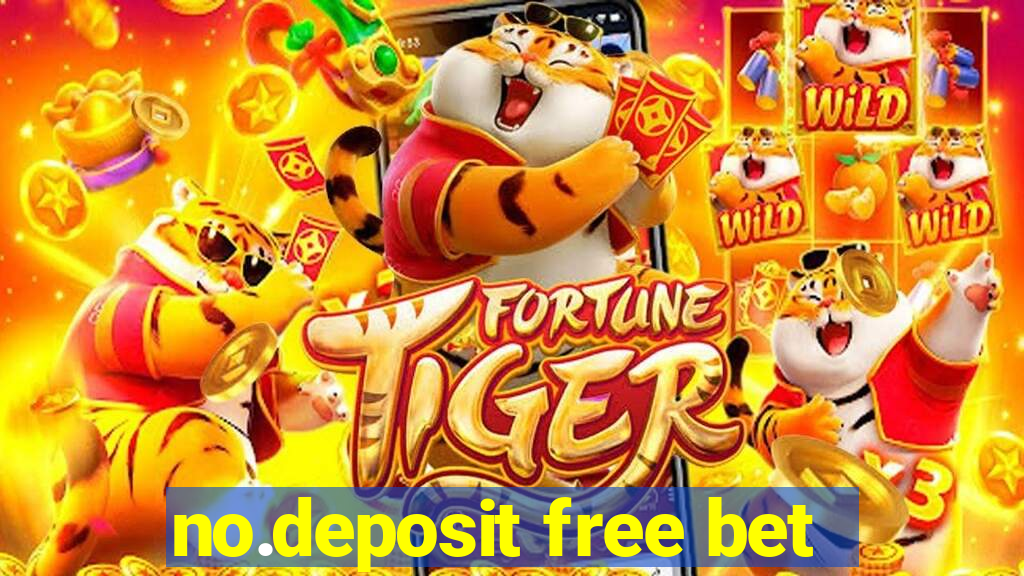 no.deposit free bet