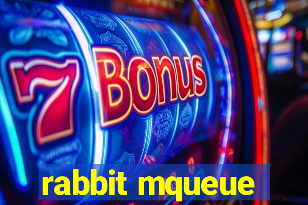 rabbit mqueue