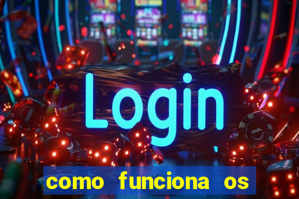 como funciona os jogos de azar