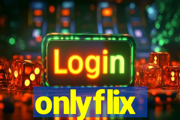 onlyflix