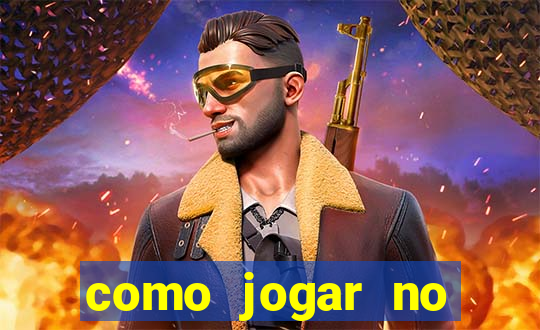 como jogar no tigrinho pela primeira vez