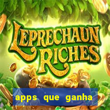 apps que ganha dinheiro jogando