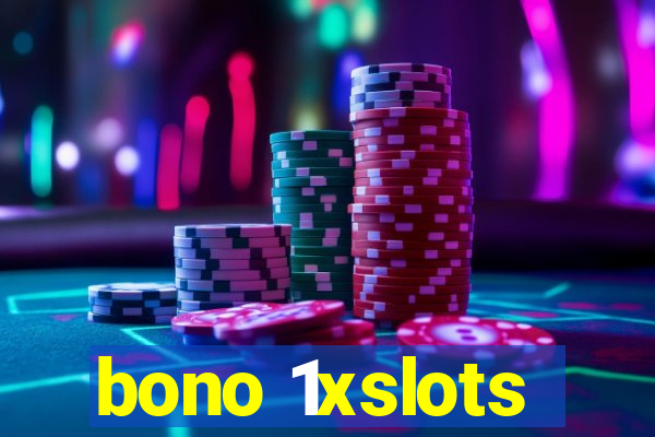 bono 1xslots