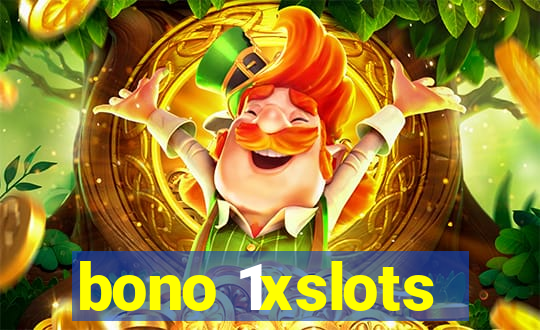 bono 1xslots