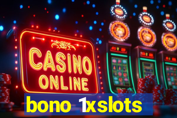 bono 1xslots