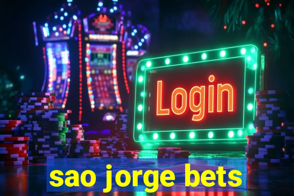 sao jorge bets