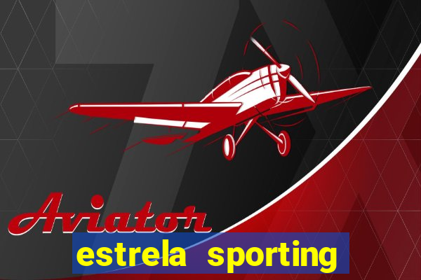 estrela sporting bet ltd