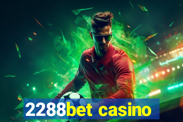 2288bet casino