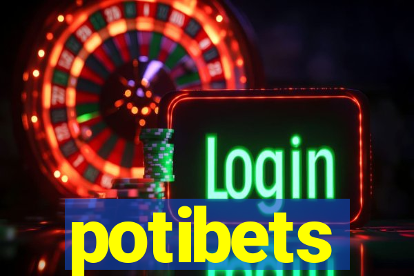 potibets