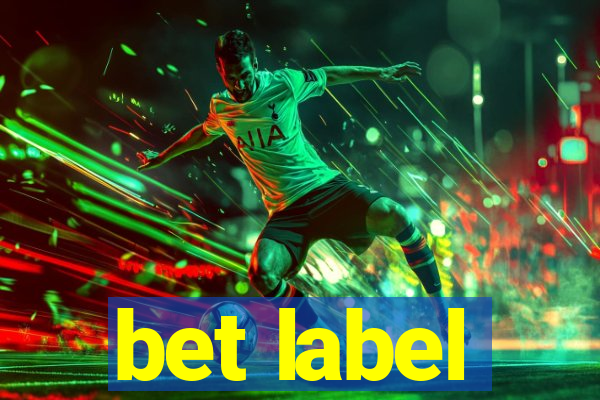 bet label