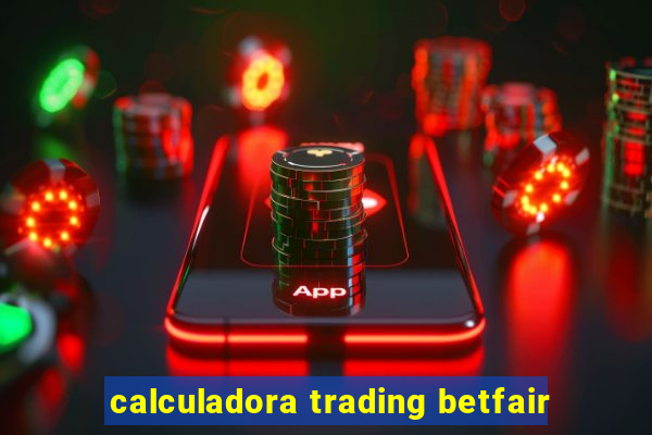 calculadora trading betfair