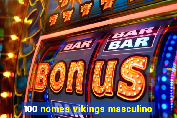 100 nomes vikings masculino