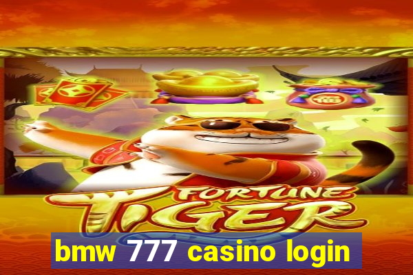 bmw 777 casino login