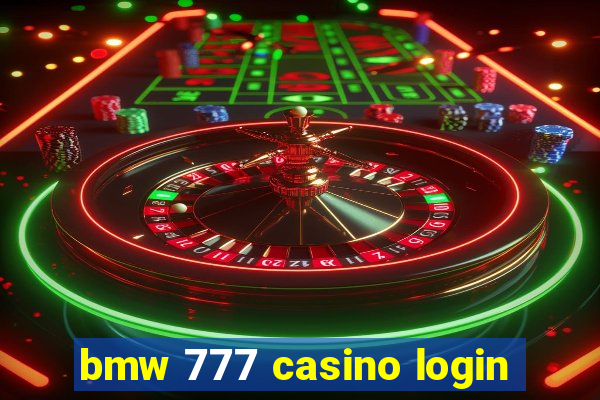 bmw 777 casino login