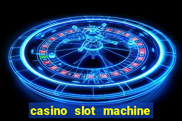 casino slot machine games free