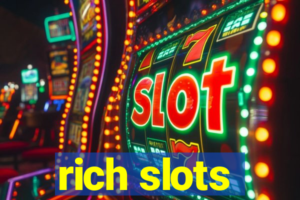 rich slots