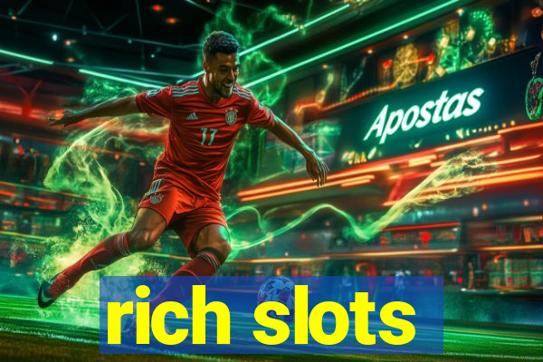 rich slots