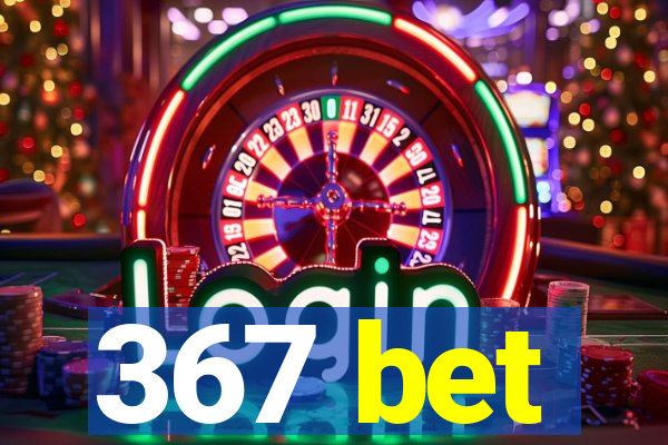 367 bet