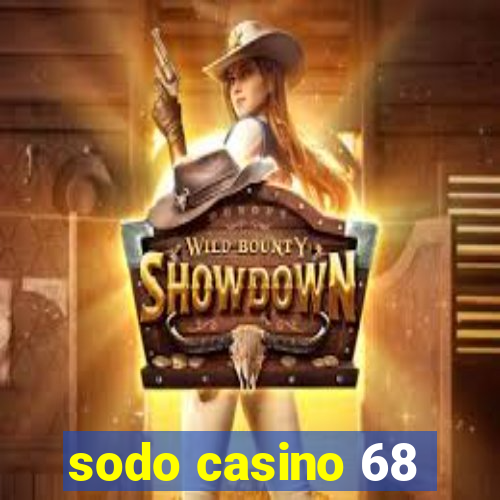 sodo casino 68