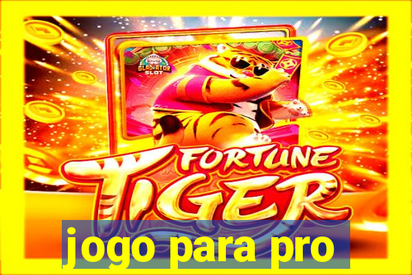 jogo para pro